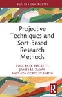 Cover: Projective Techniques and Sort-Based Research Methods - Routledge