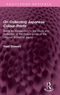 Cover: On Collecting Japanese Colour-Prints - Routledge
