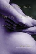 Cover: Testing Women, Testing the Fetus - Routledge