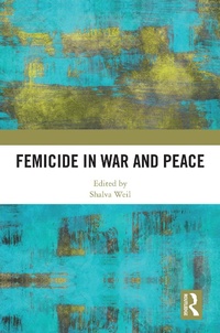 Abbildung von: Femicide in War and Peace - Routledge