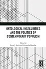 Cover: Ontological Insecurities and the Politics of Contemporary Populism - Routledge