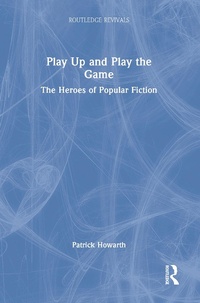 Abbildung von: Play Up and Play the Game - Routledge