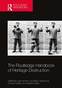 Abbildung von: The Routledge Handbook of Heritage Destruction - Routledge