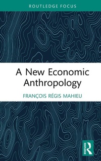 Abbildung von: A New Economic Anthropology - Routledge