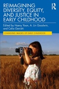 Cover: Reimagining Diversity, Equity, and Justice in Early Childhood - Routledge