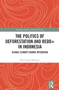 Abbildung von: The Politics of Deforestation and REDD+ in Indonesia - Routledge