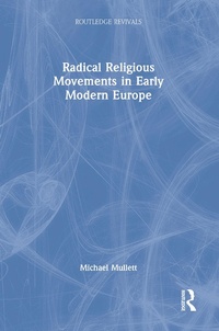 Abbildung von: Radical Religious Movements in Early Modern Europe - Routledge