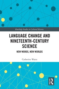 Abbildung von: Language Change and Nineteenth-Century Science - Routledge