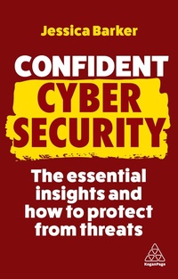 Enlarge image Cover: Confident Cyber Security - Kogan Page Ltd