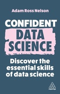 Cover: Confident Data Science - Kogan Page Ltd