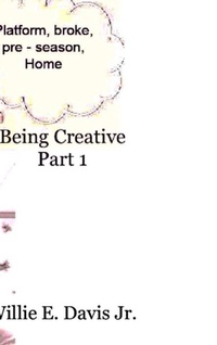 Enlarge image Cover: Being Creative Part 1 - Lulu.com