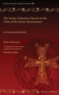 Cover: The Syriac Orthodox Church in the Time of the Syriac Renaissance - Gorgias Press