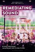 Cover: Remediating Sound - Bloomsbury Academic USA