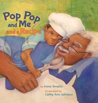 Enlarge image Cover: Pop Pop and Me and a Recipe - Xist Publishing