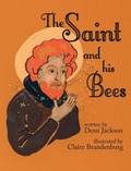 Cover: The Saint and his Bees - Xist Publishing