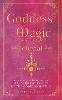 Enlarge image Cover: Goddess Magic Journal: Volume 15 - Wellfleet Press