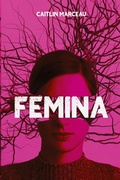 Cover: Femina - Caitlin Marceau