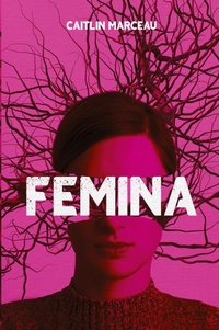 Enlarge image Cover: Femina - Caitlin Marceau