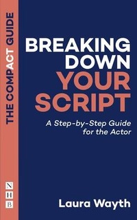 Enlarge image Cover: Breaking Down Your Script: The Compact Guide - Nick Hern Books