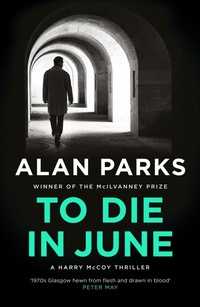 Enlarge image Cover: To Die In June - Canongate Books