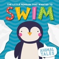 Cover: The Little Penguin that Wanted to Swim - Zero to Ten