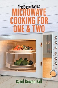 Enlarge image Cover: The Basic Basics Microwave Cooking for One & Two - Grub Street Publishing