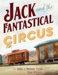 Enlarge image Cover: Jack and the Fantastical Circus - Good & True Media