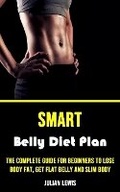 Cover: Smart Belly Diet Plan - Adam Gilbin