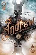 Cover: Andrew im Wunderland (Band 2): Toranpu Town - Sternensand Verlag