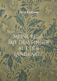Abbildung von: Meine Reise mit dem Finger auf der Landkarte - Books on Demand