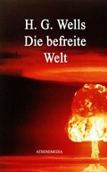 Cover: Die befreite Welt - AtheneMedia-Verlag