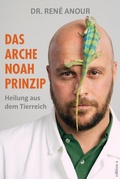 Cover: Das Arche Noah-Prinzip - Edition A