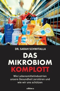 Abbildung von: Das Mikrobiom-Komplott - edition a