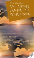 Cover: Am Abend kamen die Schnecken - p.machinery
