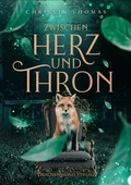 Cover: Zwischen Herz und Thron - Drachenmond Verlag