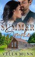Cover: Summer Smoke (Gold Camp Dreams) - Vella Munn