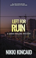 Cover: Left for Ruin (Sarah Malone Mystery Series) - Sarah Malone Mystery Series