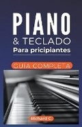 Cover: Piano y teclado para principiantes, gu?a definitiva. - Danys Galicia