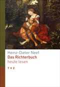 Cover: Das Richterbuch heute lesen - Theologischer Verlag Z&uuml;rich