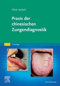 Abbildung von: Praxis der chinesischen Zungendiagnostik - Urban & Fischer