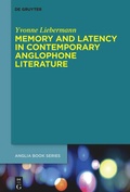 Cover: Memory and Latency in Contemporary Anglophone Literature - De Gruyter