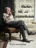 Cover: Neckar, Nil, und Waldorfschule - BoD - Books on Demand
