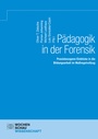 Cover: Pädagogik in der Forensik - Wochenschau Verlag