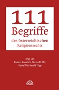 Cover: 111 Begriffe des &ouml;sterreichischen Religionsrechts - EOS Verlag