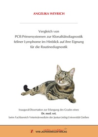 Abbildung von: Vergleich von PCR-Primersystemen zur Klonalitätsdiagnostik feliner Lymphome im Hinblick auf ihre Eignung für die Routinediagnostik - VVB Laufersweiler Verlag