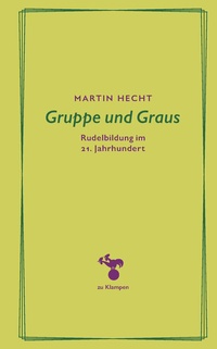Enlarge image Cover: Gruppe und Graus - zu Klampen Verlag