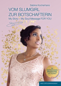 Abbildung von: VOM SLUMGIRL ZUR BOTSCHAFTERIN - basic erfolgsmanagement