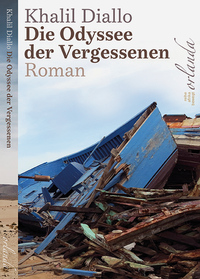 Abbildung von: Die Odyssee der Vergessenen - Orlanda Verlag GmbH