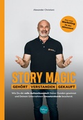 Cover: Story Magic | GEH&Ouml;RT | VERSTANDEN | GEKAUFT - Highline Verlag
