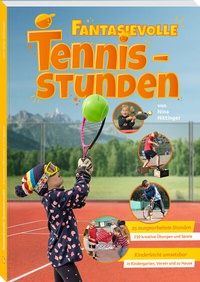 Abbildung von: Fantasievolle Tennisstunden - Neuer Sportverlag / Neuer Kunstverlag